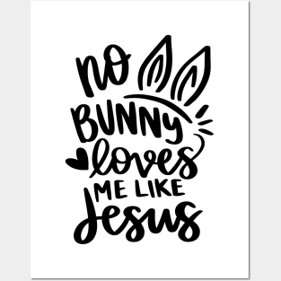 no bunny loves me like jesus Posters and Art